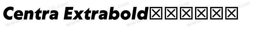 Centra Extrabold字体转换